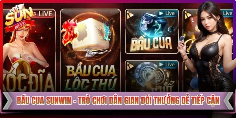 Bầu Cua Sunwin – Trò Chơi Dân Gian Đổi Thưởng Dễ Tiếp Cận