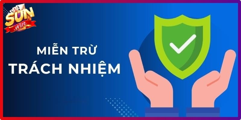 Trường hợp hội viên Sunwin được áp dụng miễn trách nhiệm