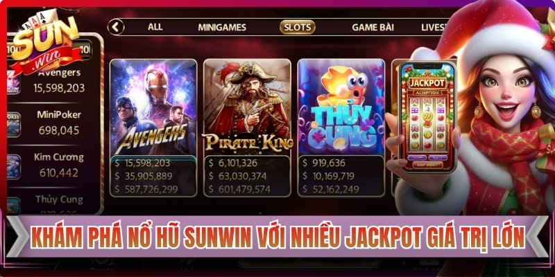 Khám phá Nổ Hũ Sunwin với nhiều jackpot giá trị lớn