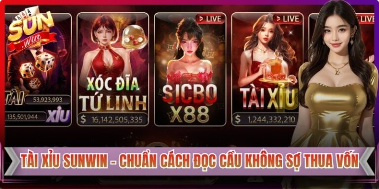 Tài Xỉu Sunwin – Chuẩn Cách Đọc Cầu Không Sợ Thua Vốn